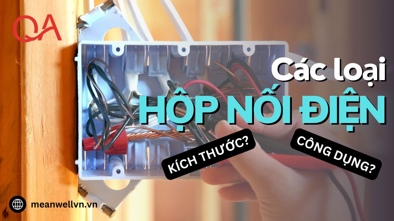 Hộp Nối Điện Các Loại? Hộp Nối Điện Chống Nước, Âm Tường