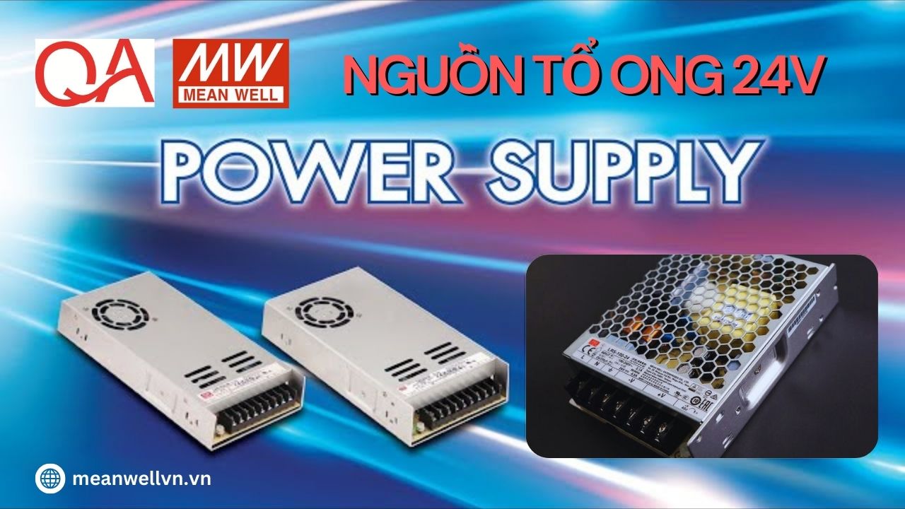 Nguồn Tổ Ong 24V | Tìm Hiểu Và Lựa Chọn Phù Hợp